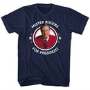 Mr. Mister Rogers Shirt For President Navy Blue T-Shirt