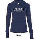 Rehab Is For Quitters Ladies Tri Blend Hoodie Shirt
