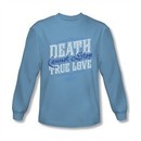 The Princess Bride Shirt Love Over Death Long Sleeve Carolina Blue Tee T-Shirt