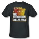 The Six Million Dollar Man Shirt Run Fast Adult Charcoal Tee T-Shirt