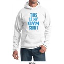 This Is My Gym Shirt Hoody