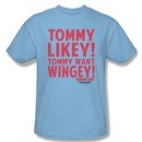 Tommy Boy Shirt Want Wingey Adult Light Blue Tee T-Shirt