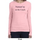 Yoga Namastay Home on the Couch Ladies Long Sleeve Shirt