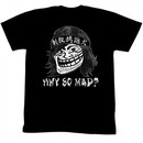 You Mad Shirt Why So Mad? Adult Black Tee T-Shirt