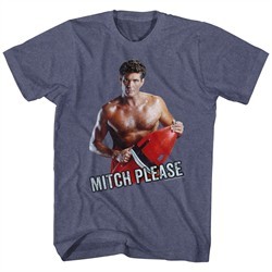 Baywatch Shirt Mitch Please 2 Heather Blue T-Shirt