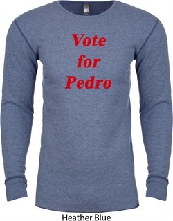 Funny Vote for Pedro Long Sleeve Thermal Shirt