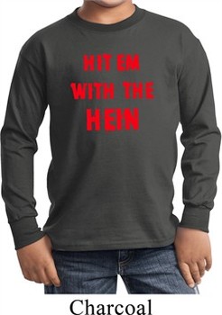 Kids Funny Tee Hit em with the Hein Youth Long Sleeve