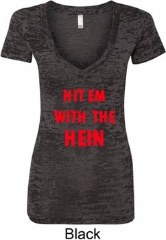 Ladies Funny Tee Hit em with the Hein Burnout V-neck