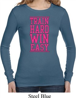 Ladies Shirt Train Hard Win Easy Long Sleeve Thermal Tee T-Shirt