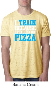 Mens Fitness Shirt I Train For Pizza Burnout Tee T-Shirt