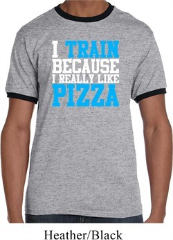 Mens Fitness Shirt I Train For Pizza Ringer Tee T-Shirt