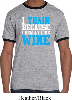 Mens Fitness Shirt I Train For Wine Ringer Tee T-Shirt