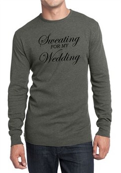 Mens Fitness Shirt Sweating For My Wedding Long Sleeve Thermal Tee