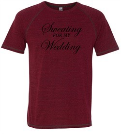 Mens Fitness Shirt Sweating For My Wedding Tri Blend Tee T-Shirt
