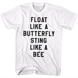 Muhammad Ali Shirt Float Like Butterfly Sting Like A Bee White T-Shirt