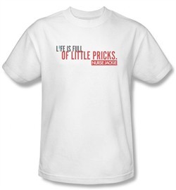 Nurse Jackie Shirt Life Is Full Adult White T-Shirt Tee