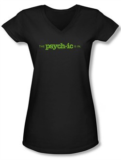 Psych Shirt Juniors V Neck The Psychic Is In Black Tee Shirt
