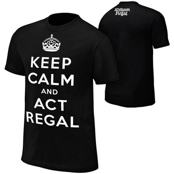 "William Regal ""Keep Calm & Act Regal"" Black Authentic T-Shirt"