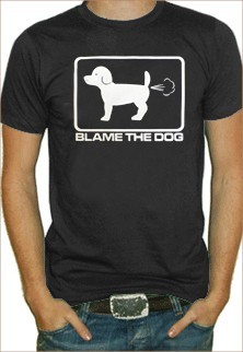 Funny Shirts - Blame The Dog