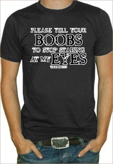 Tell Your Boobs to Stop Staring at My Eyes