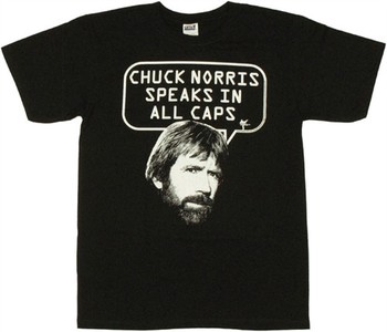 Chuck Norris Speaks in All Caps