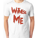 Witness Me Unisex T-Shirt