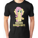 Haters gonna hate Unisex T-Shirt