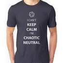 I can't keep calm, I' chaotic neutral Unisex T-Shirt