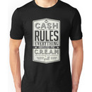 C.R.E.A.M (Cash Rules Everything Around Me) Unisex T-Shirt