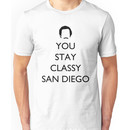 You Stay Classy San Diego 1 Unisex T-Shirt