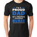 PROUD DAD OF A NURSE Unisex T-Shirt