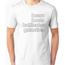 bears, beets, battlestar galactica Unisex T-Shirt