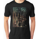 Witness me - Mad Max: Fury road Unisex T-Shirt