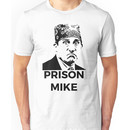 Prison Mike - The Office (U.S.) Unisex T-Shirt