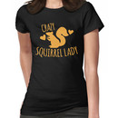Crazy Squirrel lady Women's T-Shirt