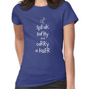 Speak Softly And Carry A Tiger Women's T-Shirt