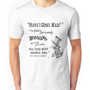 Alice in Wonderland Quote Unisex T-Shirt