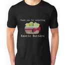 Exotic Butters Unisex T-Shirt