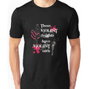 Westworld - "These violent delights have violent ends" Unisex T-Shirt