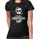 Pantsuit Up Women's T-Shirt