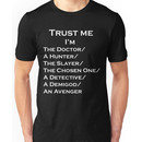 Trust Me, I'm ______ Unisex T-Shirt