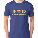 Jesus Is My Superhero Unisex T-Shirt