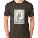 I FIND YOU UNACCEPTABLE Unisex T-Shirt