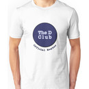 The D Club - Official Member Unisex T-Shirt