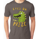 Eyes on the prize dinosaur Unisex T-Shirt