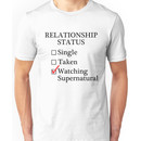 Relationship Status - Watching Supernatural Unisex T-Shirt