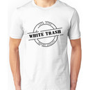 White Trash (Black Print) Unisex T-Shirt