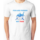 Fish are Friends Not Food - Finding Nemo Unisex T-Shirt