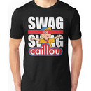 Swag Swag Like Caillou Unisex T-Shirt