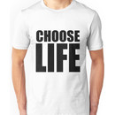 CHOOSE LIFE - WHAM! Unisex T-Shirt